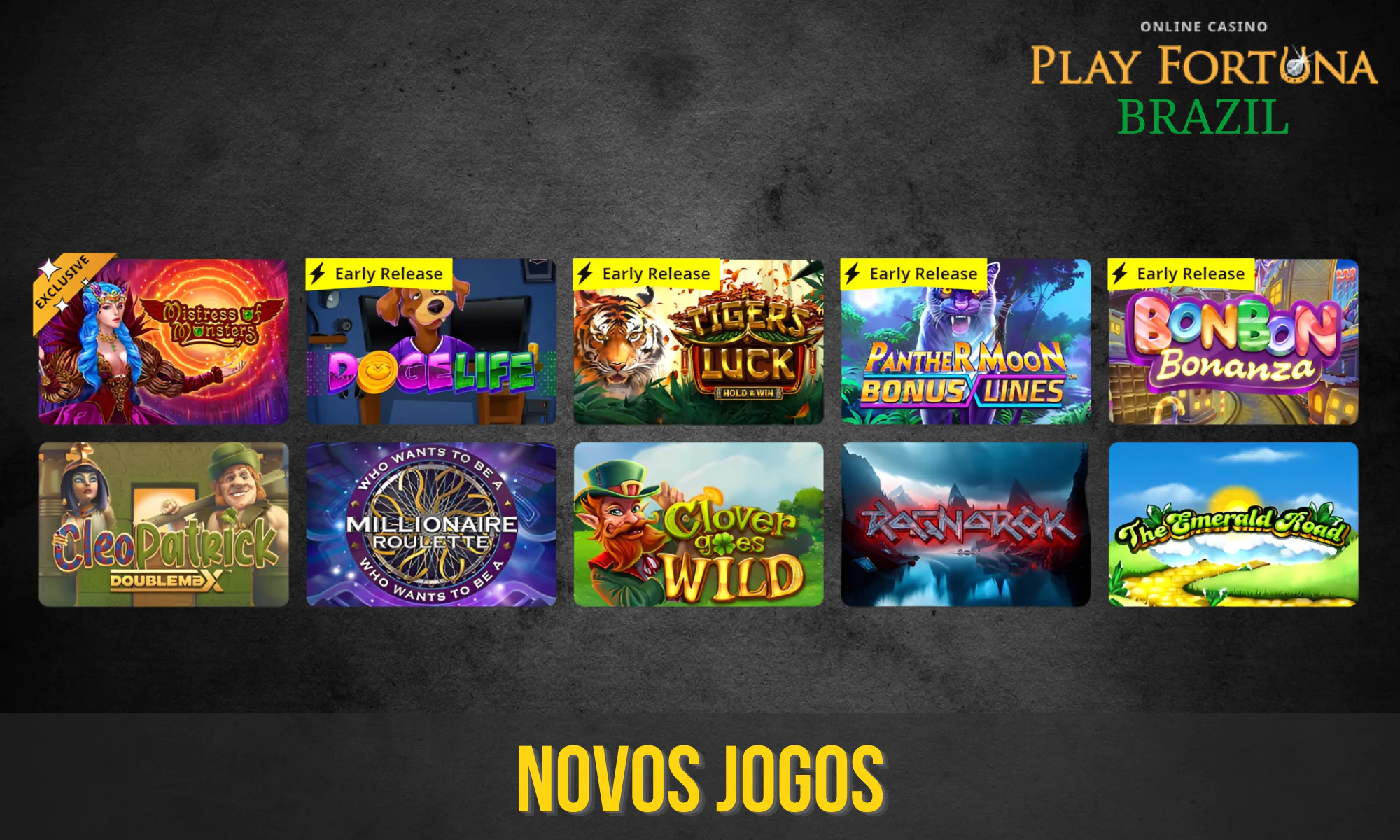 A Playfortuna tem uma categoria com novos jogos para quem gosta de novidades