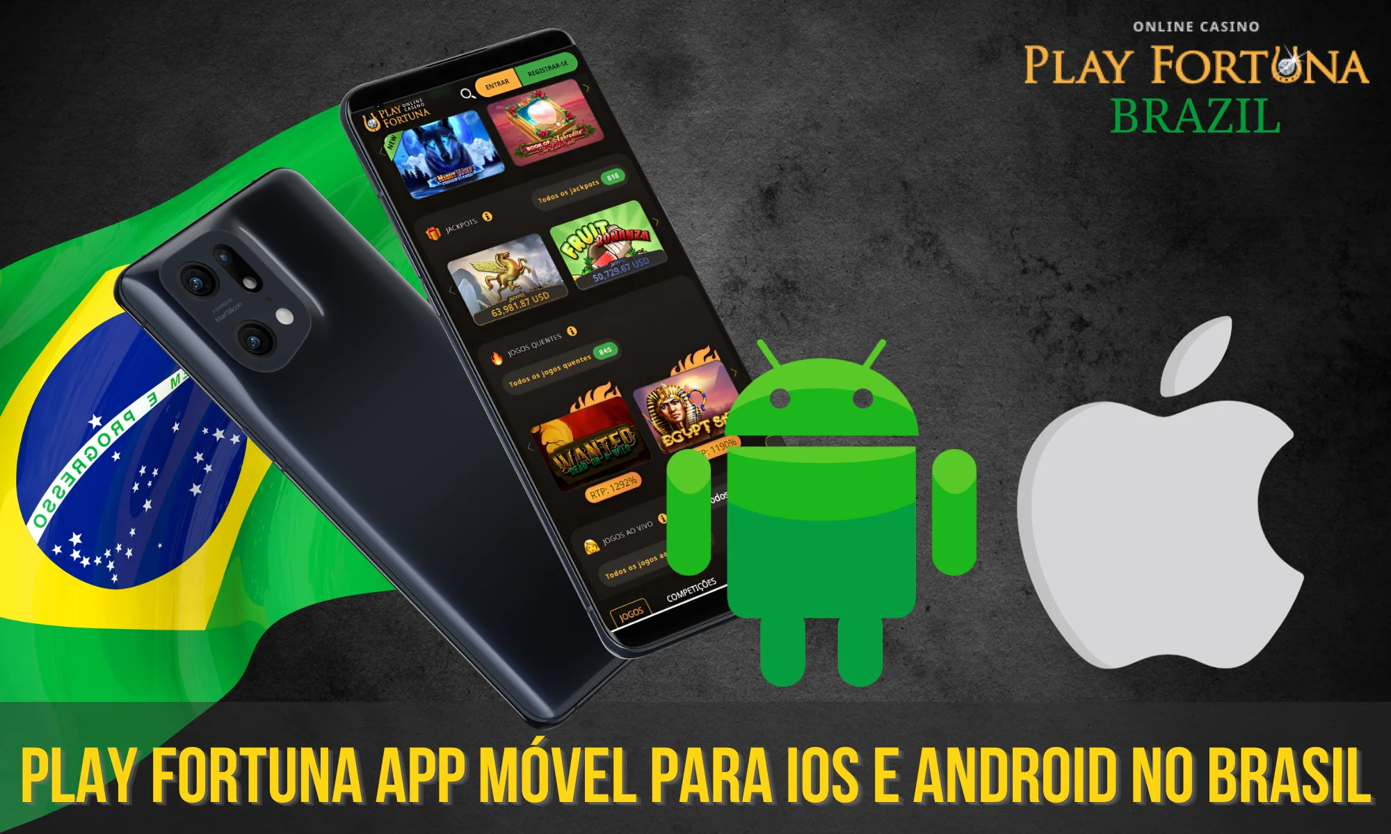 Para os jogadores do Brasil, o Play Fortuna tem um aplicativo móvel para telefones iOS e Android