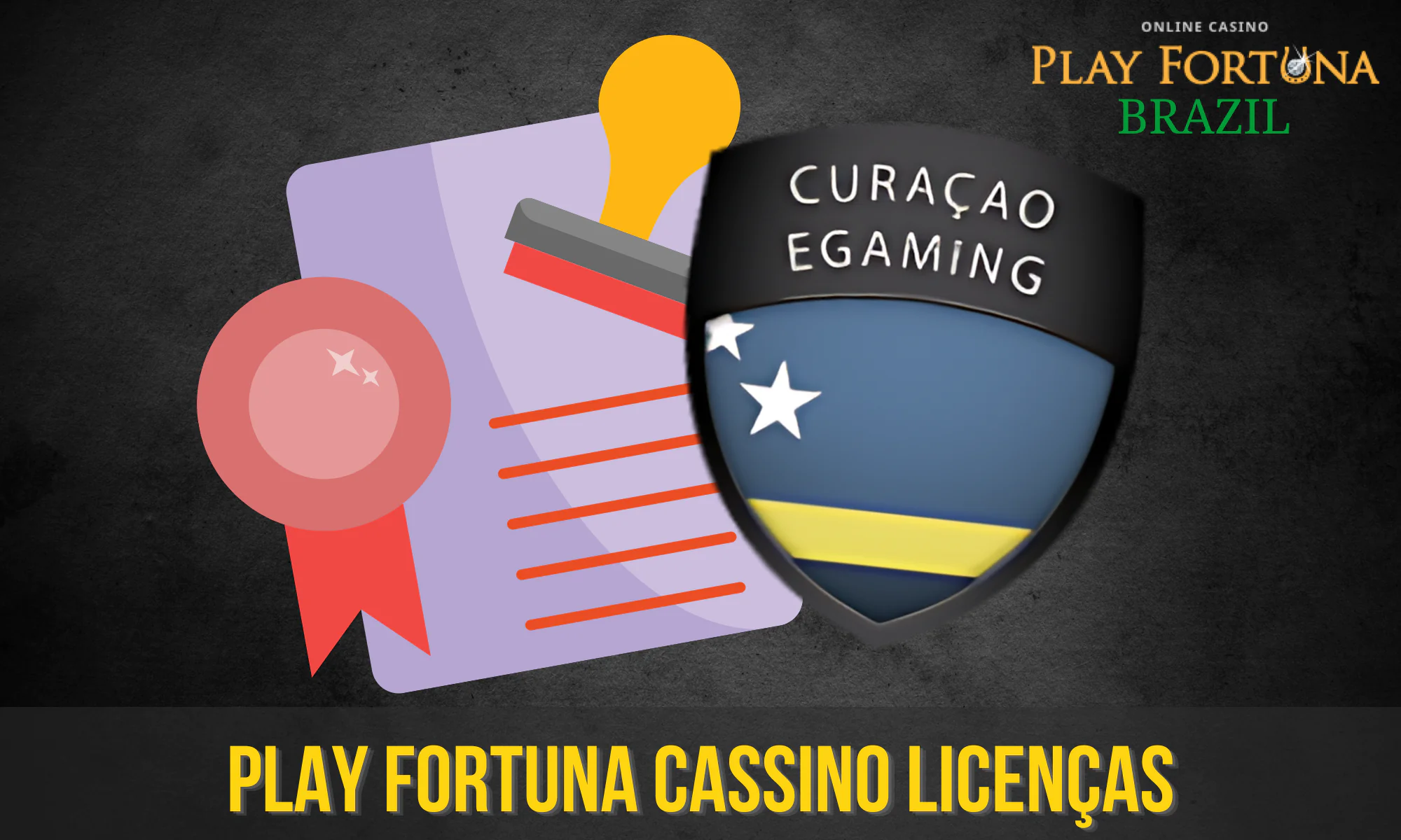 O Play Fortuna é totalmente oficial e licenciado em Curaçao