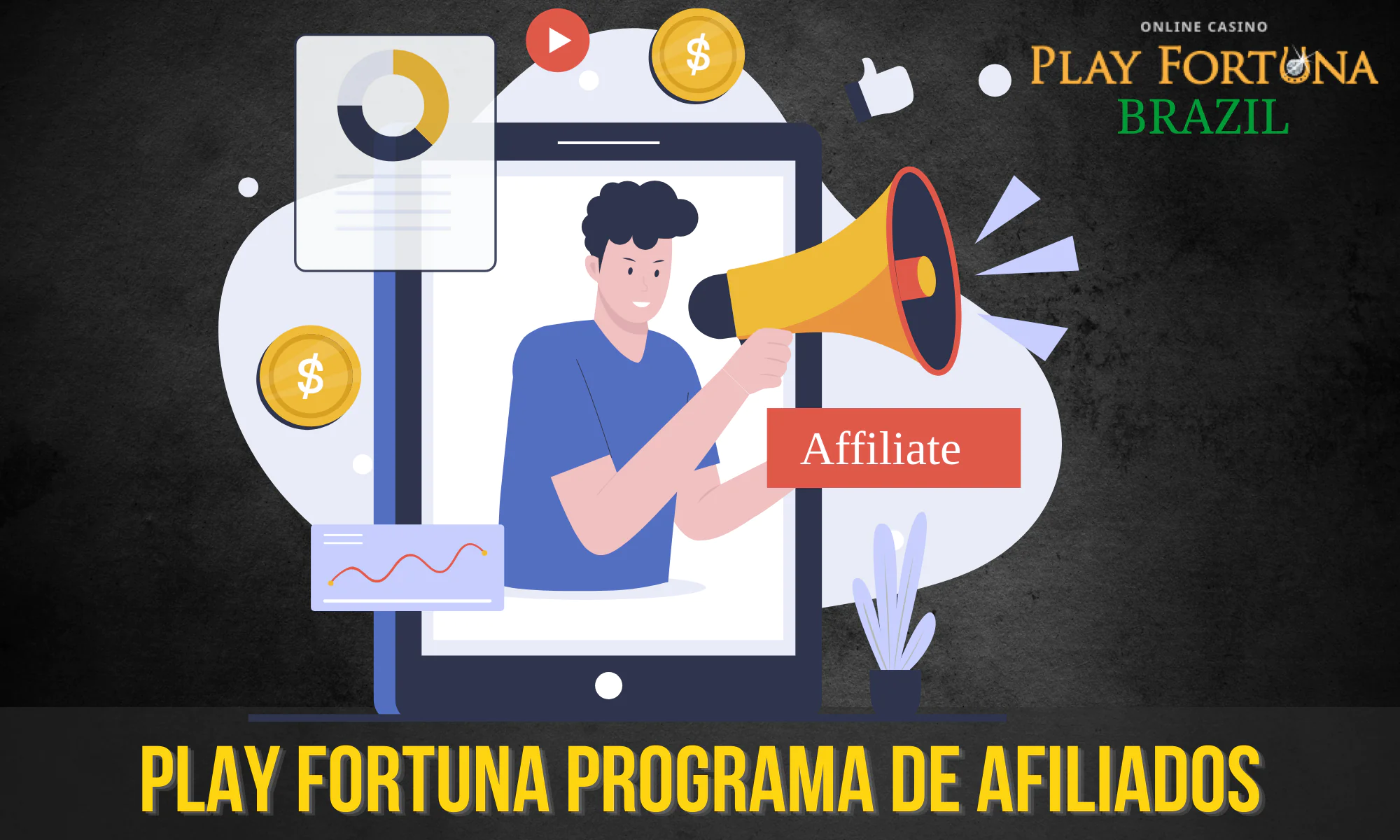 O Play Fortuna tem um programa de afiliados interessante para usuários do Brasil