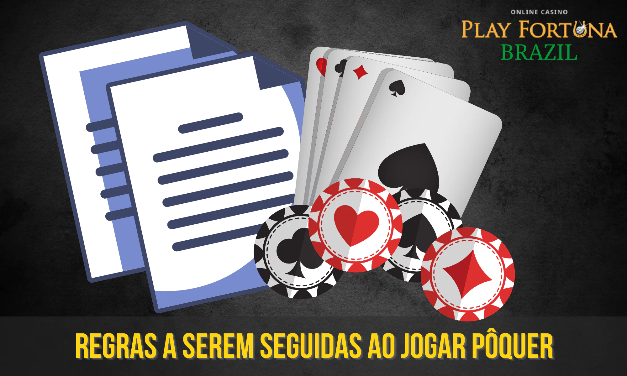 O Play Fortuna tem regras simples para jogar pôquer que você deve seguir