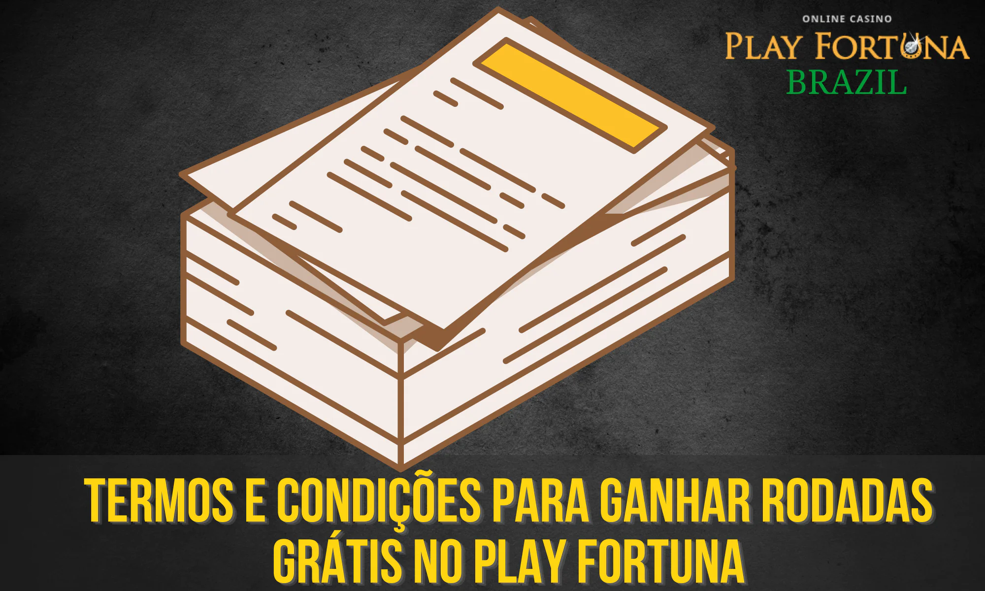 O Play Fortuna tem certas regras sobre como usar as rodadas grátis